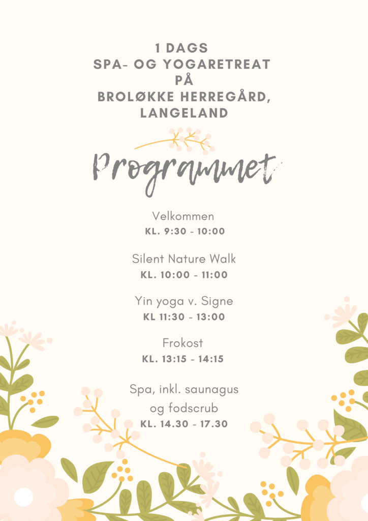 PROGRAM Spa og yogaretreat på Broløkke
